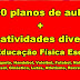 100 planos de aula + 100 atividades para Educação Física Escolar
