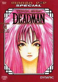 Manga Pop Special 1 - Deadman 1 - Novembre & Dicembre 1999 | ISSN 1128-9511 | CBR 215 dpi | Mensile | Fumetti | Manga | Fumetti | Manga | Seinen | Thriller | Scolastico
Collana edita dalla Dynamic Italia che ospita serie manga di gran successo, tra cui: Deadman... 
