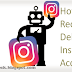 I Deleted My Instagram, how do I get It Back