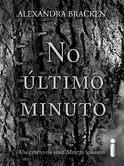 No último minuto Um conto da série Mentes sombrias - Alexandra Bracken.jpg