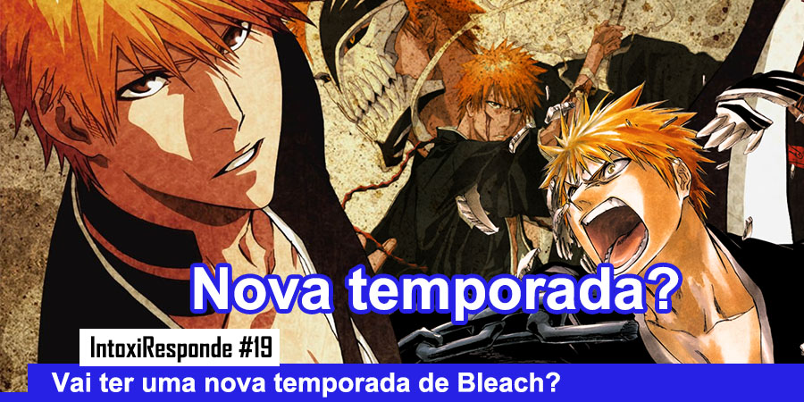 Bleach Brasil - O poder Fullbring de Ichigo Então