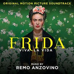 Frida Viva La Vida Soundtrack Remo Anzovino