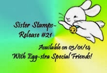 Sister Stamps Release #21