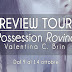 REVIEW TOUR per "POSSESSION - ROVINA" di Valentina C. Brin