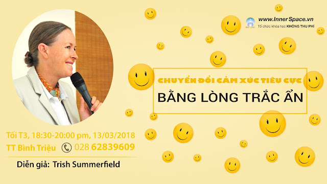 CHUYỂN ĐỔI CẢM XÚC TIÊU CƯC BẰNG LÒNG TRẮC ẨN chuyen-doi-cam-xuc-tieu-cuc-bang-long-trac-an-co-trish-summerfield