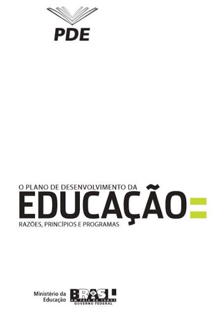 O Plano de Desenvolvimento da Educação: razões, princípios e programas