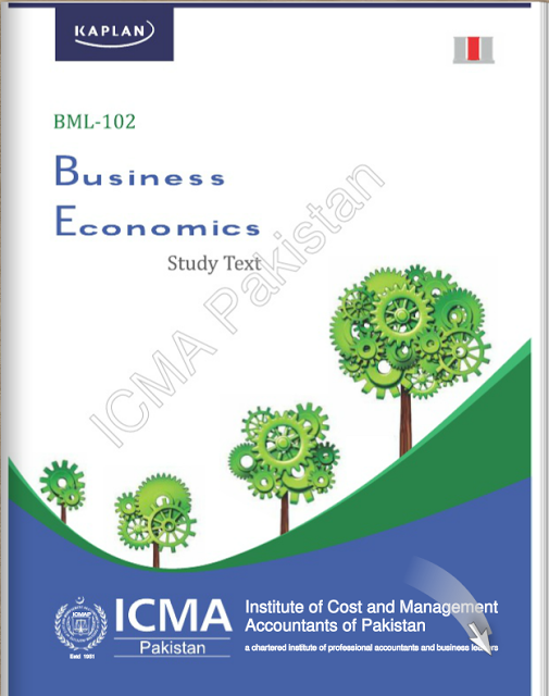 BML-102: Business Economics- Study Text- by ICMAP http://riazacademy.blogspot.com/