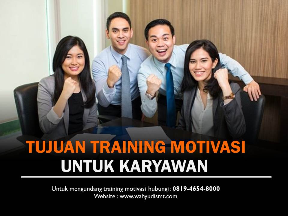 TUJUAN Training Motivasi untuk Karyawan Spiritual