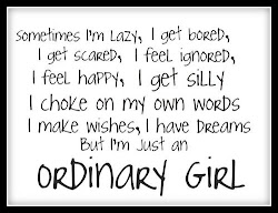 I'm just an ordinary girl