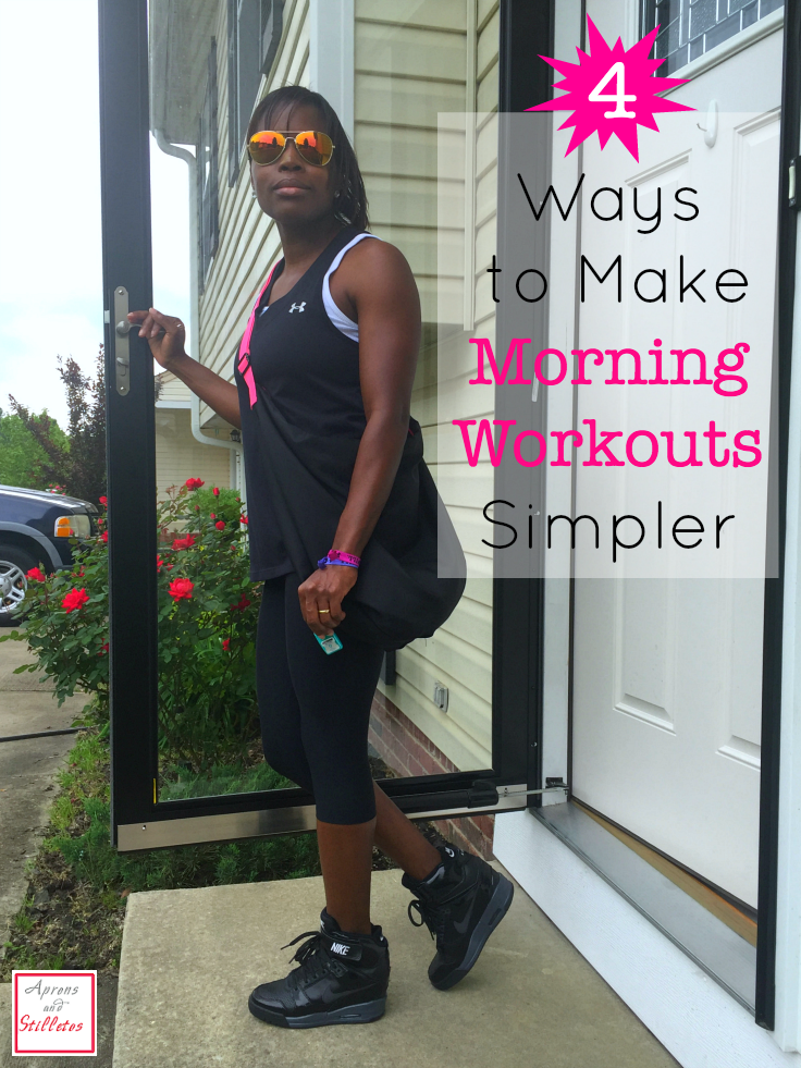 4 Ways to Make Morning Workouts Simpler