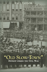 "Old Slow Town": Detroit During the Civil War