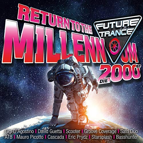 MIXES Y MEGAMIXES: Future Trance - Return to the Millennium (2000er)