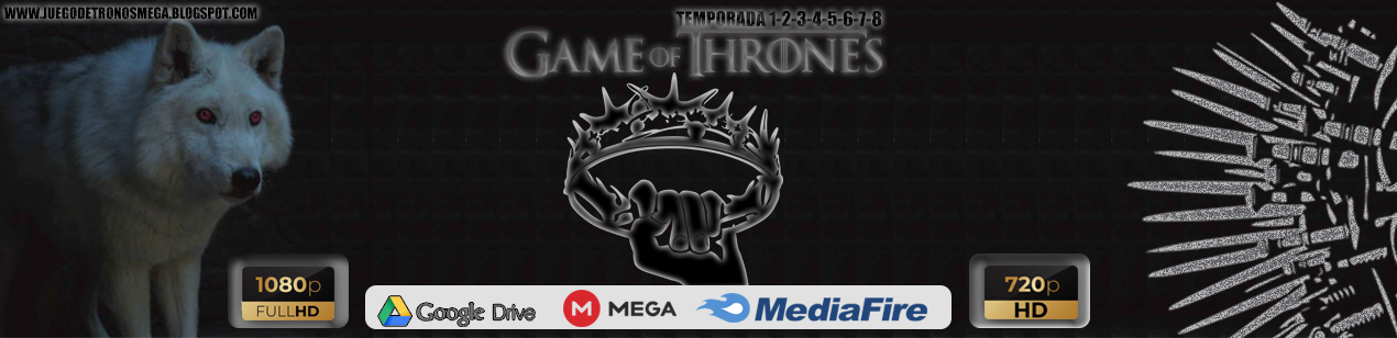 👑Descargar Game of Thrones (Juego de Tronos) por MEGA en HD [Latino] [Series Completa]