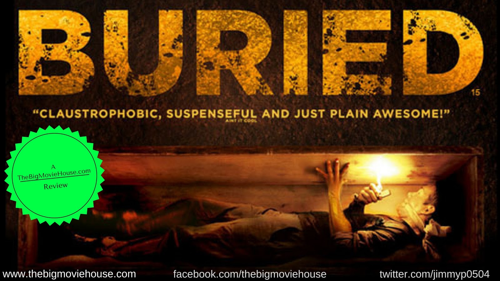If You Have Any Phobias, Do Not Watch 'Buried'. A Film Review