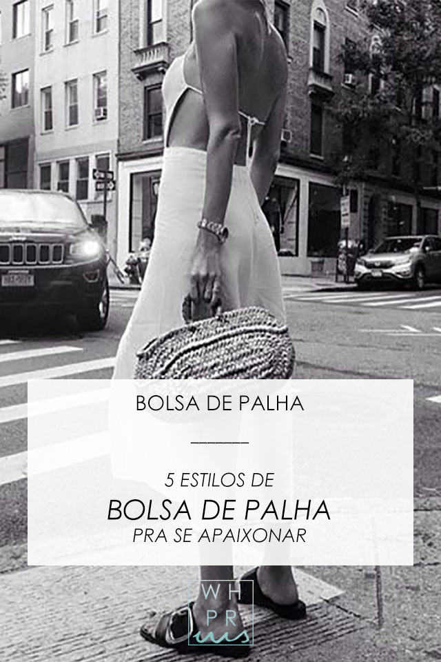 #blog #streetstyle #estilo #bolsadepalha