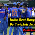 India Beat Bangladesh By 7 wickets In Asia Cup Super 4 Match 2018