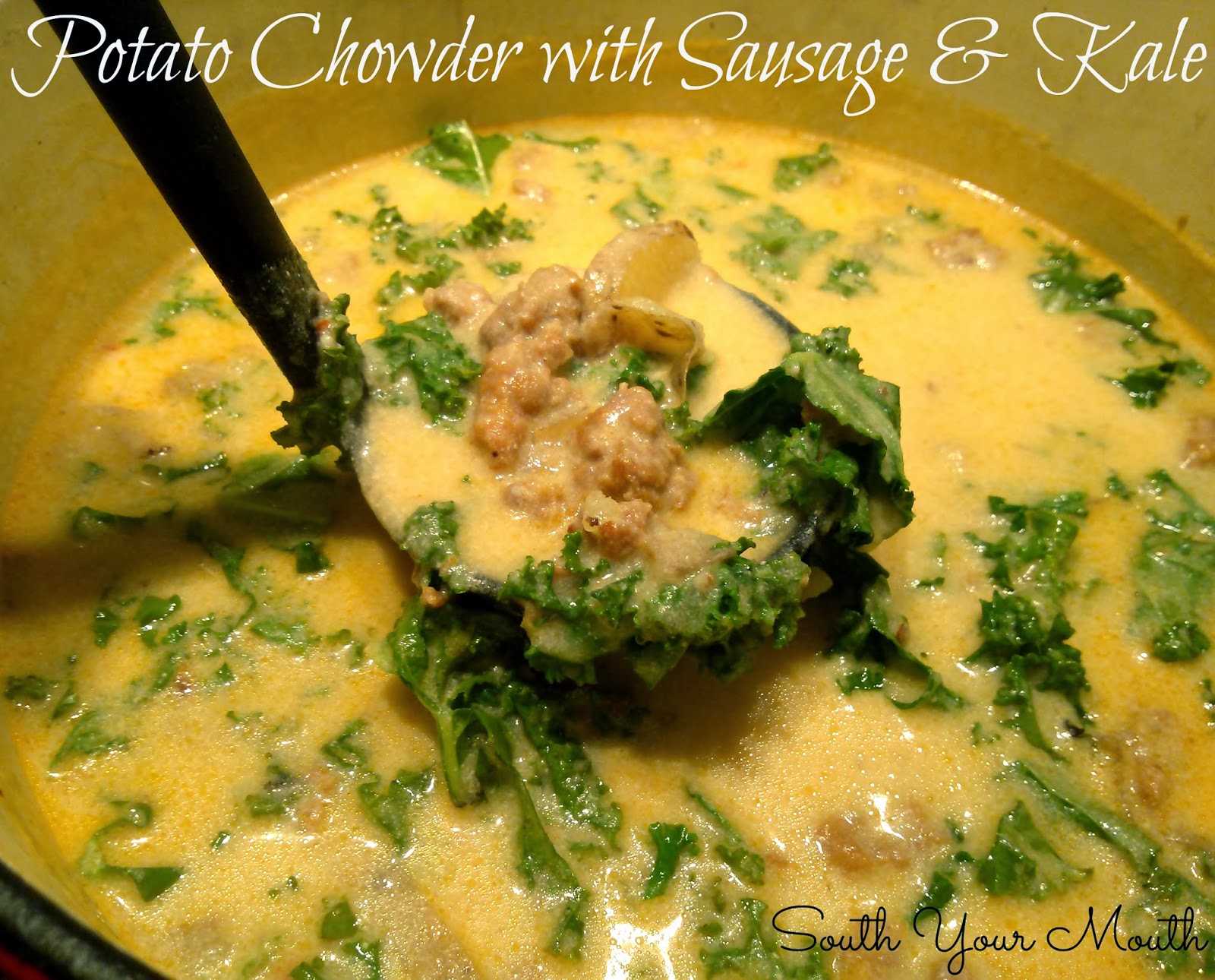 South Your Mouth Potato Chowder with Sausage and Kale