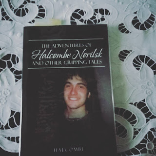 The adventures of Halcombe Norilsk and other gripping tales The adventures of Halcombe Norilsk and other gripping tales