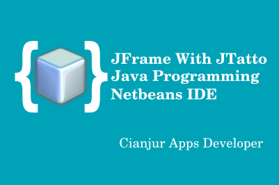 Cara Memodifikasi/Percantik Tampilan JFrame menggunakan JTatto pada Netbeans IDE Library JTatto untuk mempercantik dan memodifikasi JFrame pada Netbeans