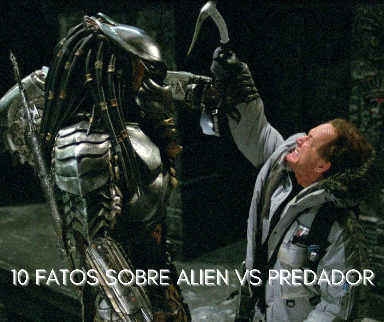 10 coisas que você não sabia sobre Alien vs. Predador