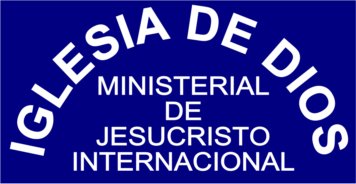 IGLESIA DE DIOS: Ministerial de Jesucristo Internacional