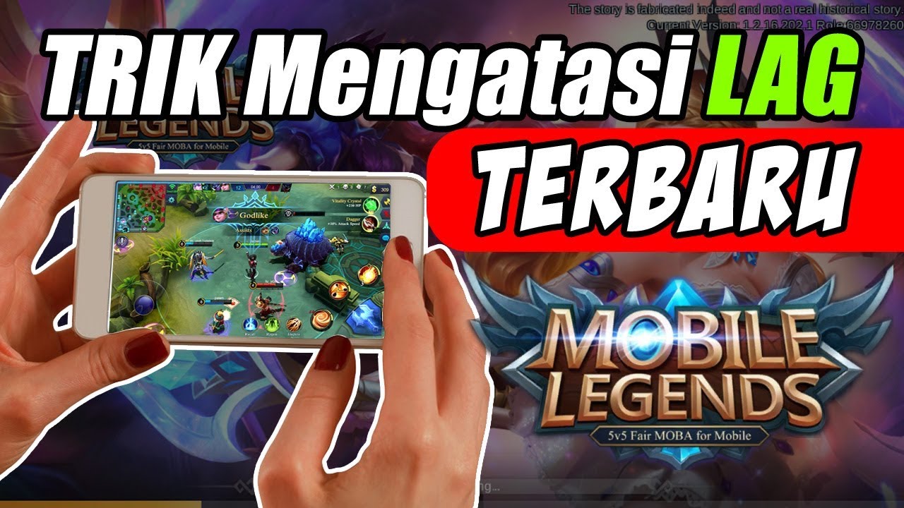 10 Cara Mengatasi Mobile Legends Lag Patah Patah Cara Mengatasi Lag Pada Mobile Legends
