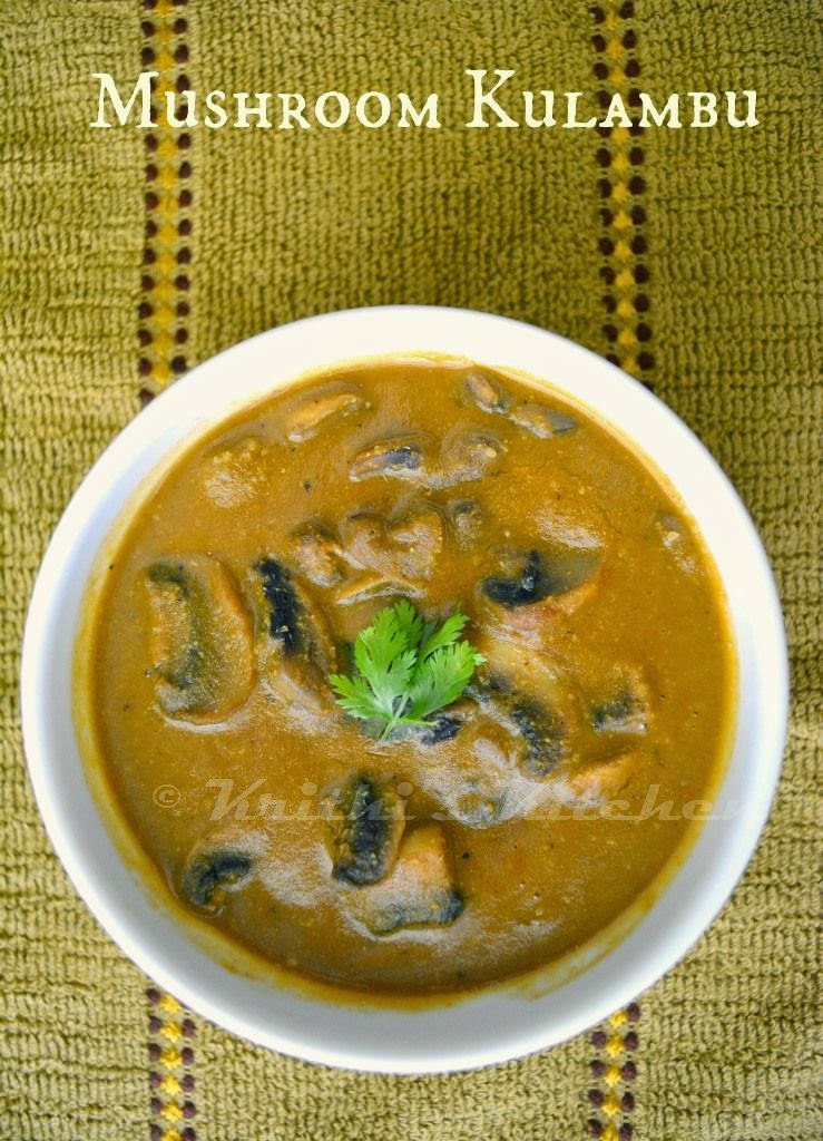 Krithi's Kitchen Mushroom Kulambu South Indian Curry Recipes