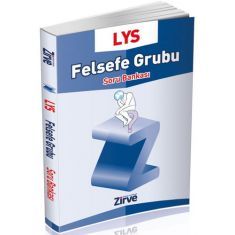 Zirve Dergisi LYS Felsefe Grubu Soru Bankası Zirve Dergisi LYS Felsefe Grubu Soru Bankası