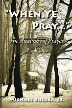 When Ye Pray: The Anatomy of Prayer Book One