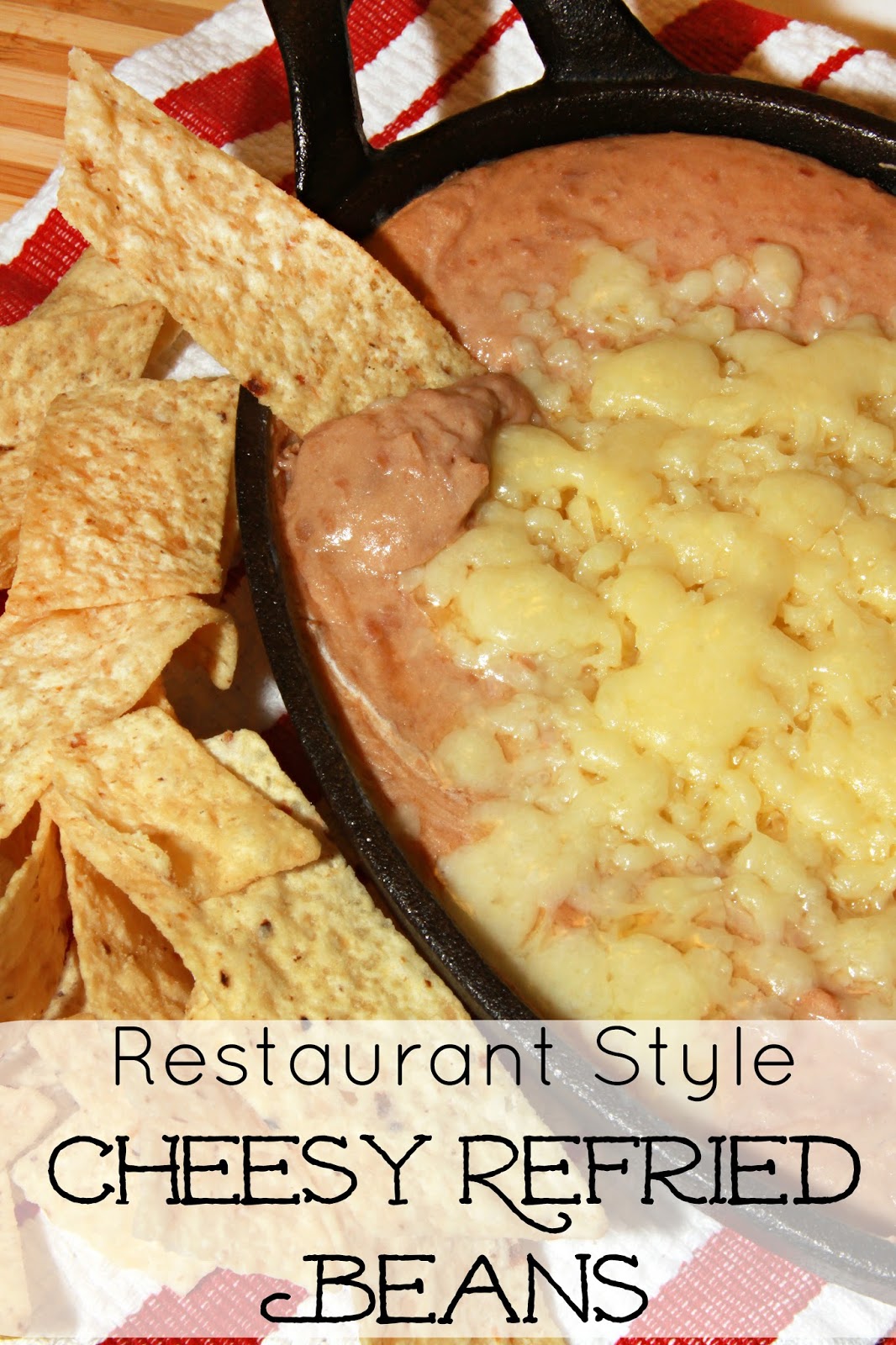 For the Love of Food Restaurant Style Cheesy Refried Beans