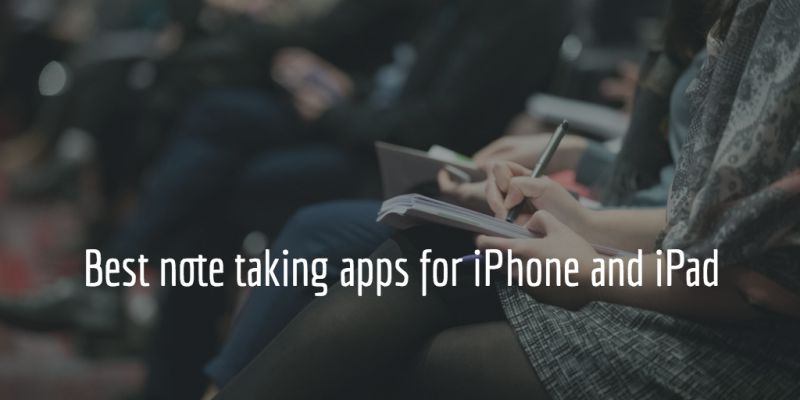 Best Note Taking Apps for iPhone and iPad