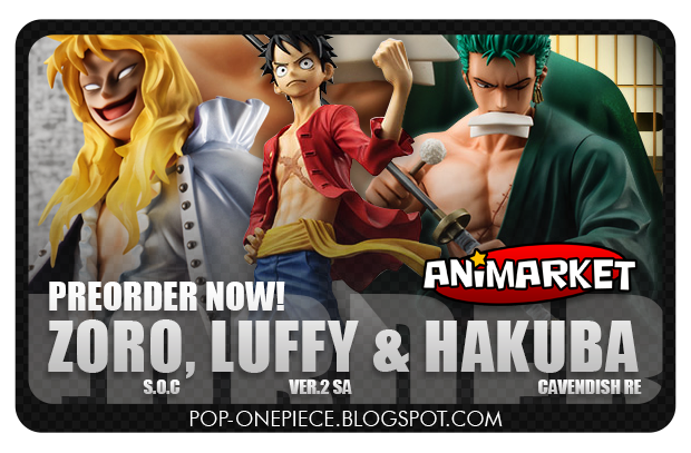Animarket: Preorders OPEN for Zoro SOC, Luffy V2 SA & Cavendish HAKUBA face!