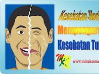 Waspada, Kesehatan Mental Mempengaruhi Kesehatan Tubuh Waspada, Kesehatan Mental Mempengaruhi Kesehatan Tubuh