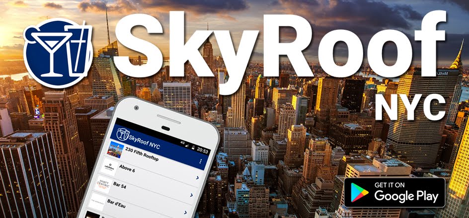 SkyRoof NYC - The Rooftop Bars App Of New York City