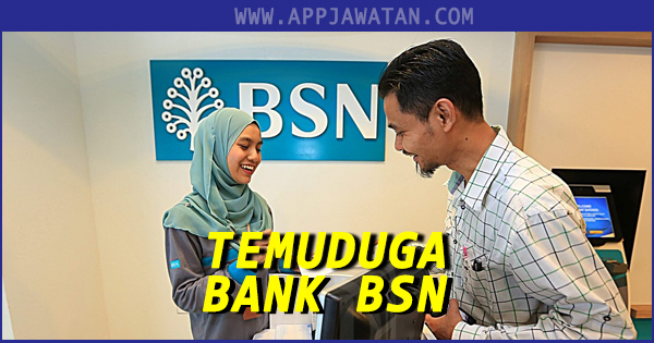 Temuduga Terbuka Bank Simpanan Nasional (BSN)