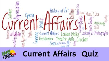 current affairs quiz current affairs quiz