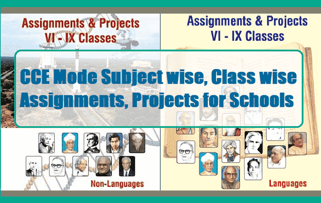 CCE Mode Subject wise, Class wise Assignments, Projects Book for Schools CCE Mode Subject wise, Class wise Assignments, Projects Book for Schools
