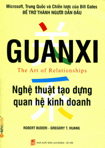 Guanxi - Nghệ Thuật Tạo Dựng Quan Hệ Kinh Doanh - Nolan Bushnell, Gene Stone