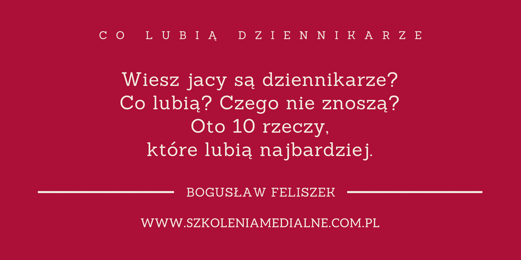 Co lubią dziennikarze