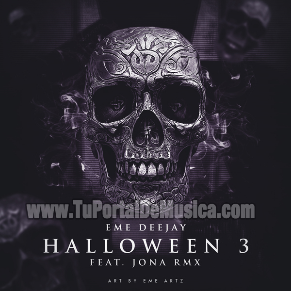 Eme DeeJay Ft. Jona RMX Halloween 3 (2016) Eme DeeJay Ft. Jona RMX Halloween 3 (2016)