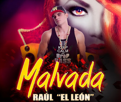 CARATULA: RAUL EL LEÓN | MALVADA RAUL EL LEÓN | MALVADA
