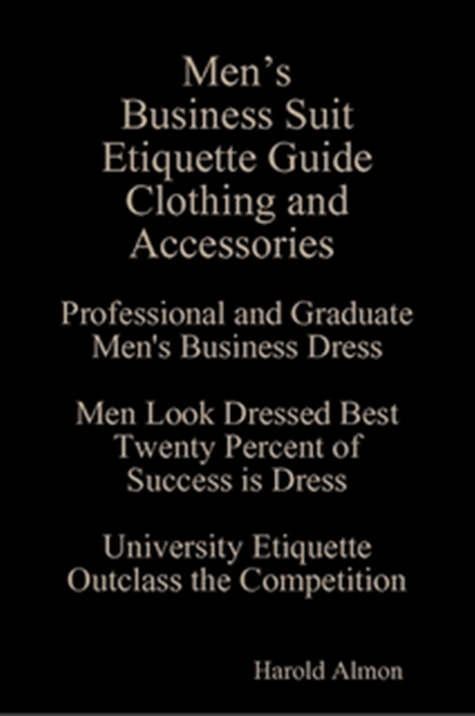 Be at Ease School of Etiquette Get Etiquette Outclass the Competition Harold Almon Men's