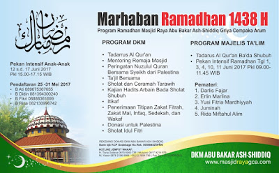 Program Ramadhan 1438 H / 2017 M DKM Abu Bakar Ash-Shiddiq GCA Bandung