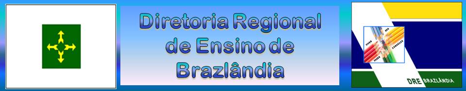 *Diretoria Regional de Ensino de Brazlândia*