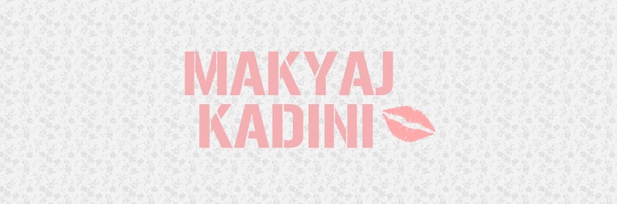Makyaj Kadını | Büşra Yondemir | Beauty Blogger | Makeup Blogger