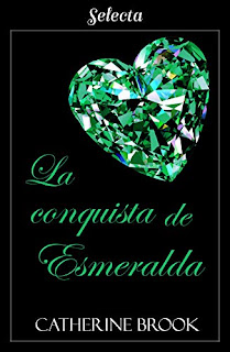 La conquista de esmeralda (Joyas de la nobleza 4)- Catherine Brook