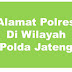 Alamat Lengkap Polres Di Wilayah Polda Jawa Tengah