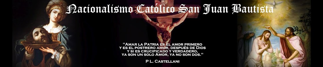 Nacionalismo Católico San Juan Bautista