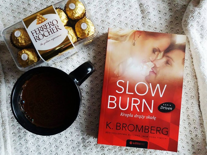 Slow Burn. Kropla drąży skałę - K. Bromberg
