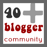 Proud to be a 40+ Blogger